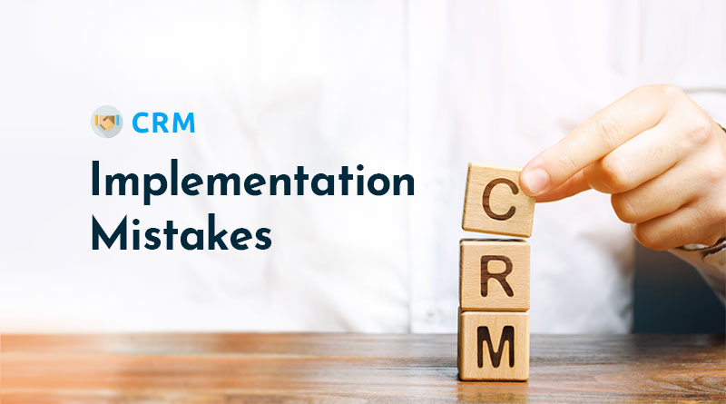 What-Are-the-Most-Common-CRM-Implementation-Mistakes