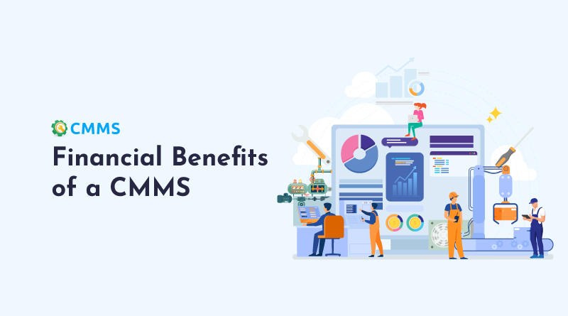 What-are-the-Financial-Benefits-of-a-CMMS