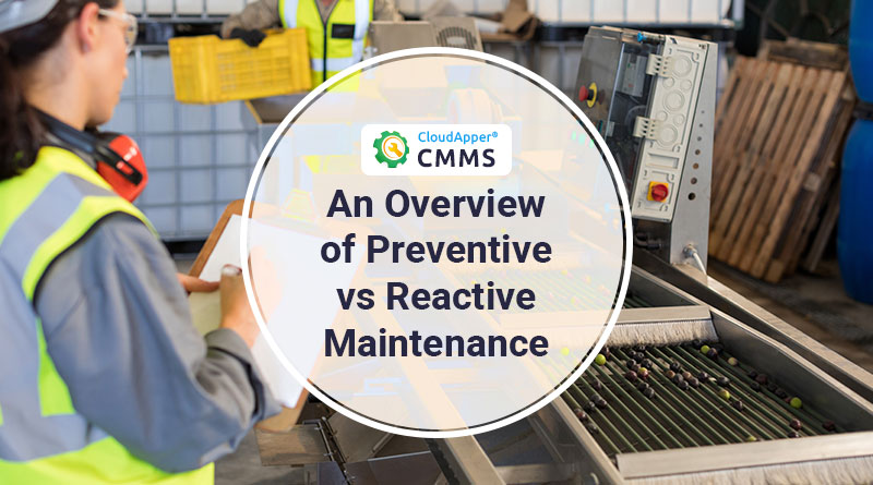 preventive-vs-reactive-maintenance-overview-cloudapper-cmms