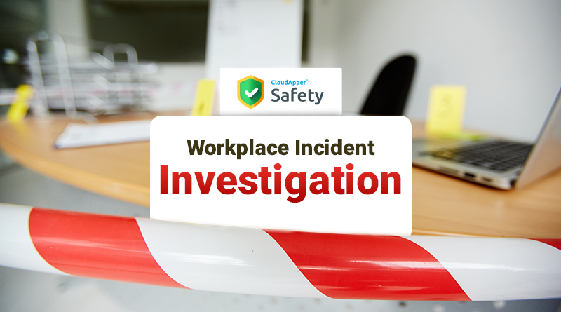 Workplace Incident Investigation