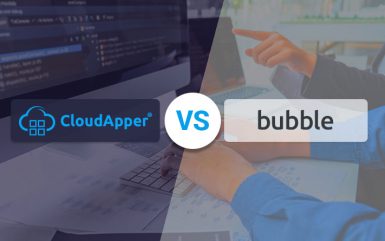 CloudApper vs. Bubble: A No-Code Platform Comparison