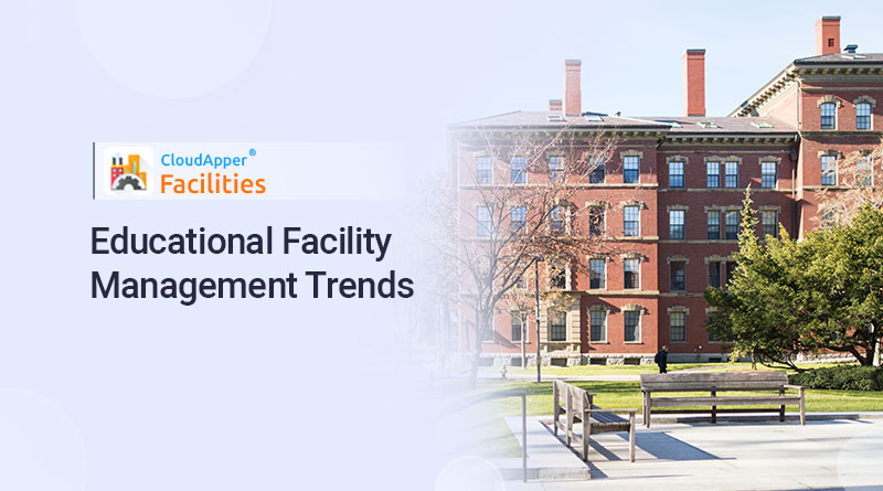 5-Educational-Facility-Management-Trends-To-Watch-Out-For