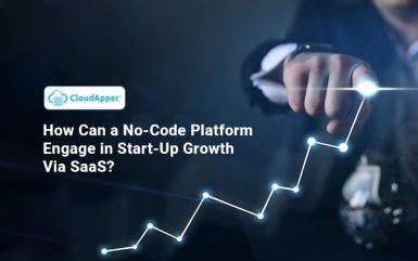How Can a No-Code Platform Engage in Start-Up Growth Via SaaS?