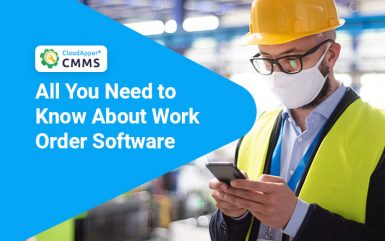 What You Need to Know About Maintenance Work Order Software