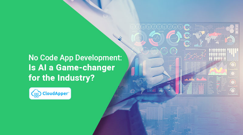 No-Code-App-Development--Is-AI-a-Game-changer-for-the-Industry