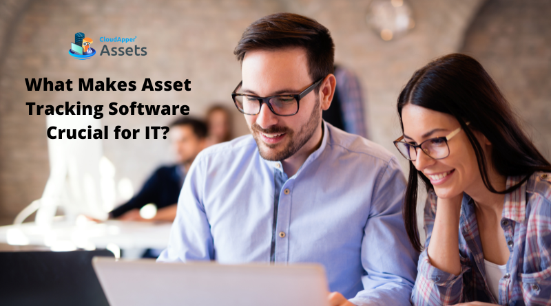 What Makes Asset Tracking Software Crucial for IT?