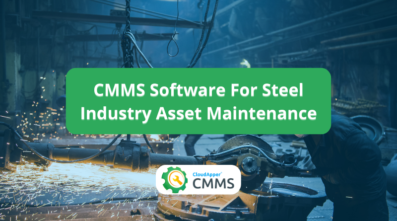 CMMS Software For Steel Industry