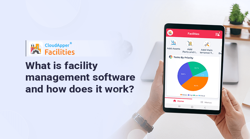 What-is-facility-management-software-and-how-does-it-work