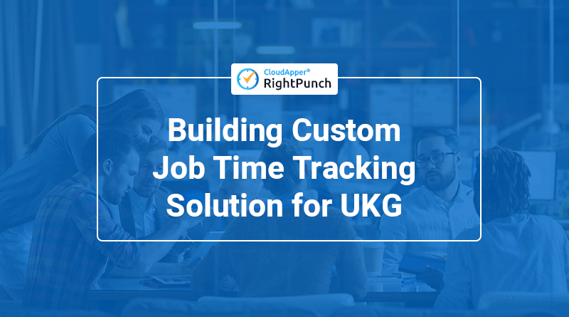 Easily-Build-Custom-Job-Time-Tracking-Software-for-UKG