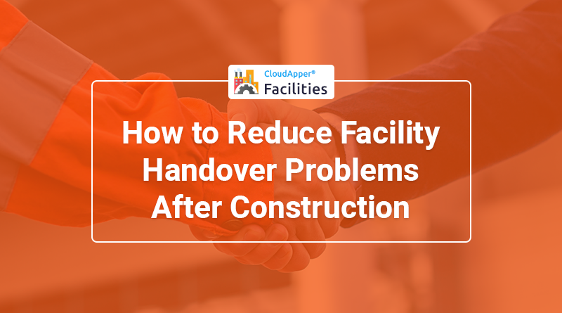How-to-Reduce-Facility-Handover-Problems-After-Construction