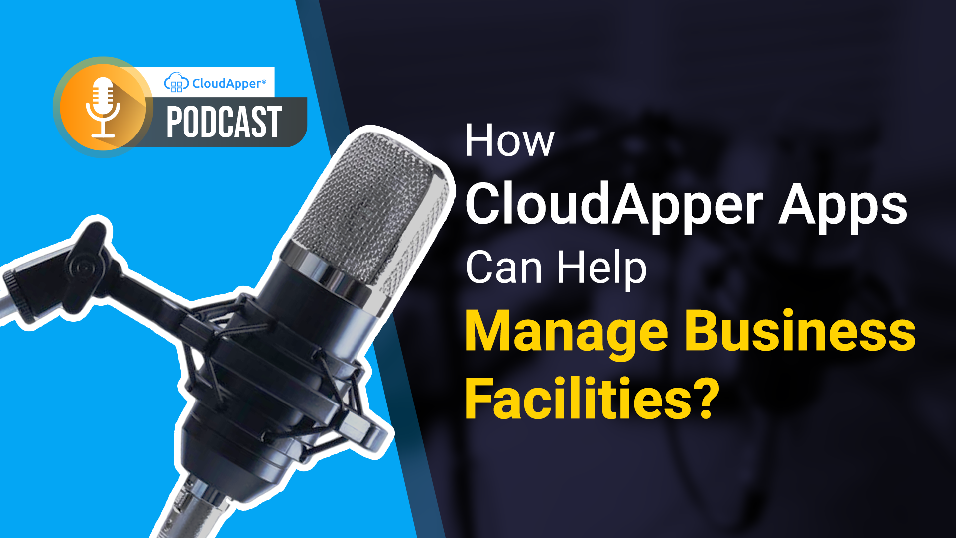 How-CloudApper-Apps-Can-Help-Manage-Business-Facilities