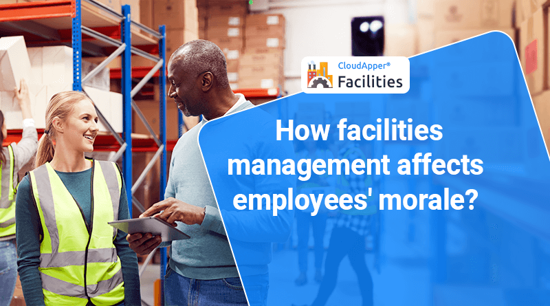 How-facilities-management-affects-employees-morale