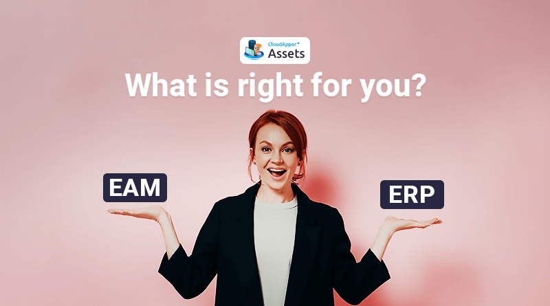 How is EAM software different from ERP? Which one should you choose?