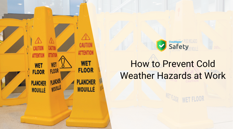 How to Prevent Cold Weather Hazards at Work