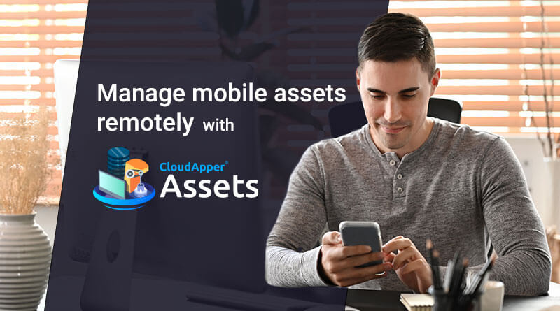 Implement remote management with a mobile asset management solution