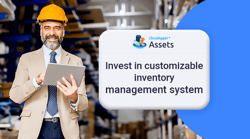Why should you invest in a customized inventory management system