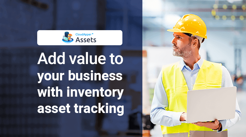 Will inventory asset tracking really add value to your business