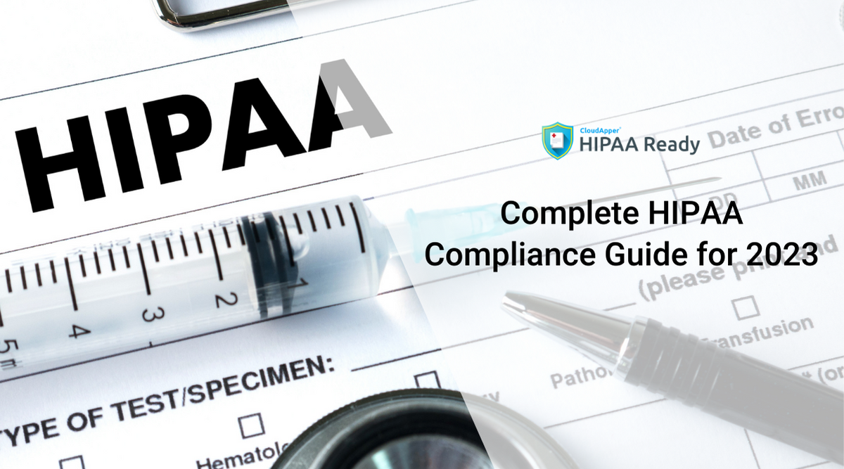 Complete HIPAA Compliance Guide for 2023