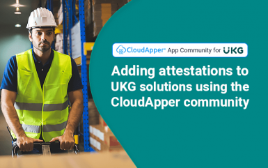 Augmenting UKG software with CloudApper – Adding attestations to employee time clocks