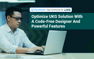 Optimize UKG Solution With A Code-Free Designer And Powerful Features