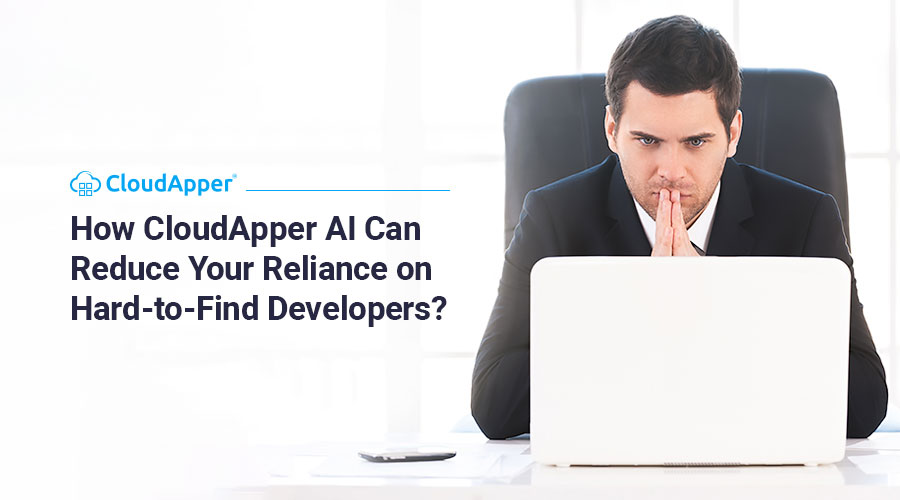How-CloudApper-AI-Can-Reduce-Your-Reliance-on-Hard-to-Find-Developers