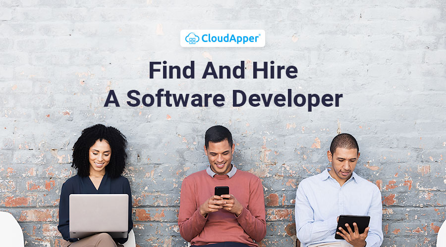 How Do I Find And Hire A Software Developer?