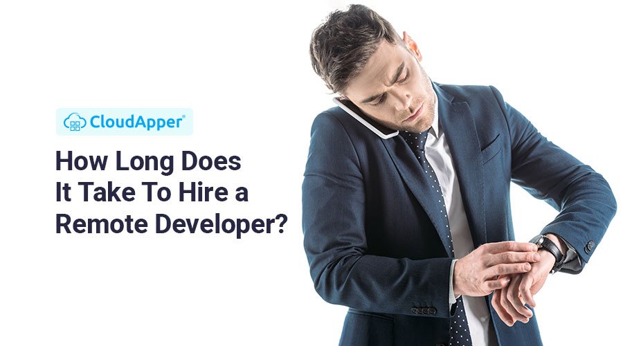 How-Long-Does-It-Take-To-Hire-a-Remote-Developer