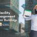 Facility-Management-Plan-for-Buildings--A-Modern-Approach